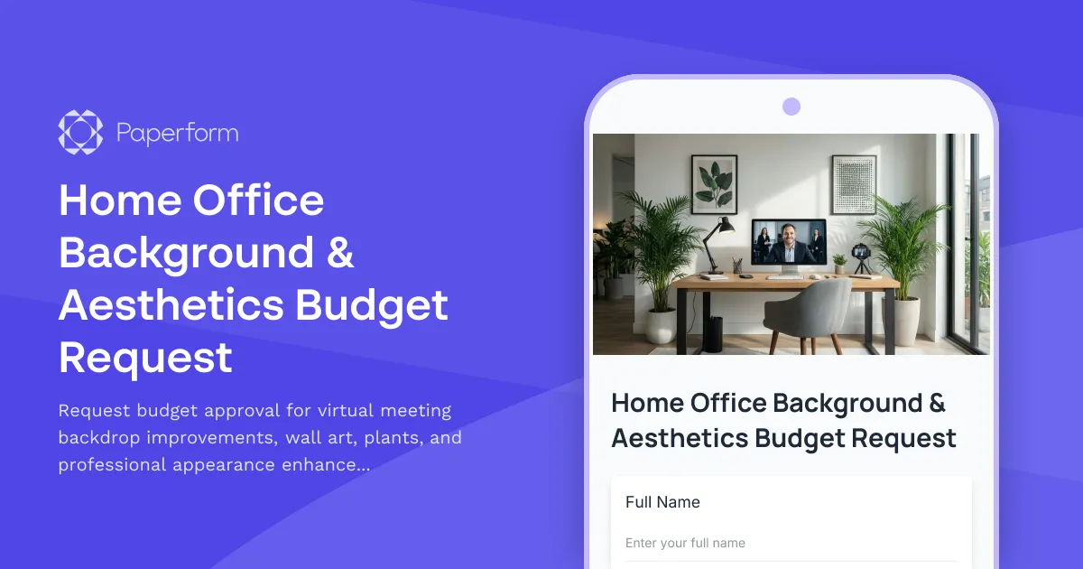 Home Office Background & Aesthetics Budget Request