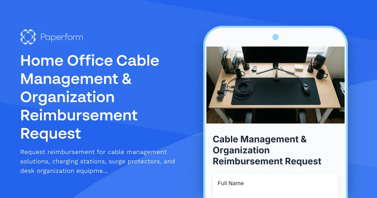 Home Office Cable Management & Organization Reimbursement Request