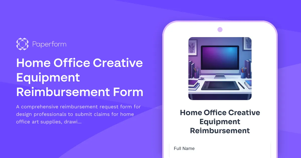Home Office Creative Equipment Reimbursement Form
