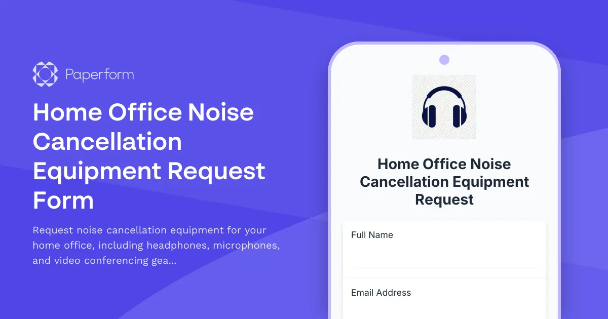 Home Office Noise Cancellation Equipment Request Form