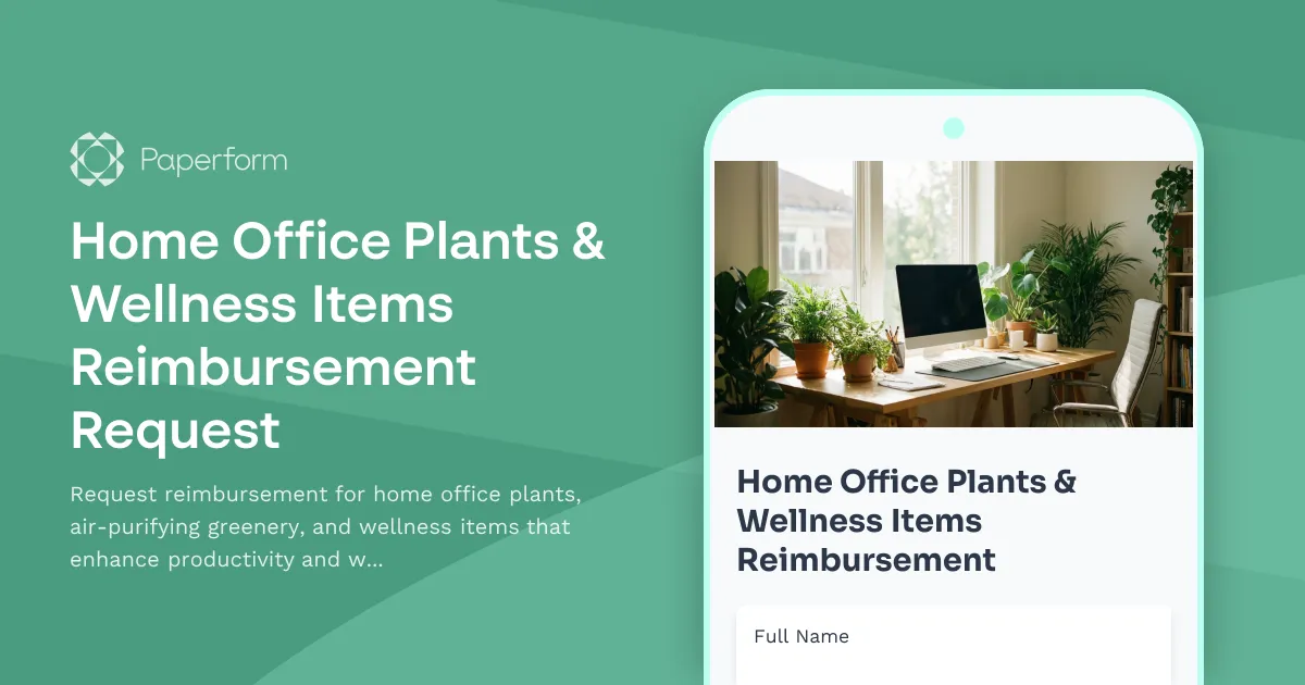 Home Office Plants & Wellness Items Reimbursement Request