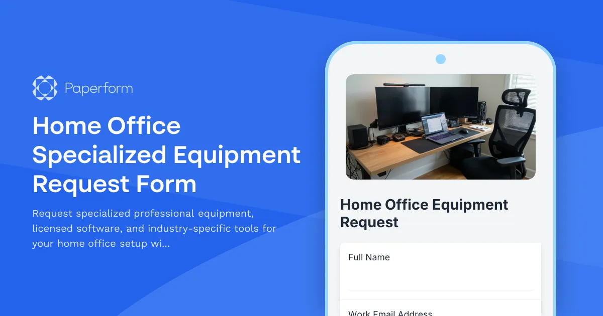 Home Office Specialized Equipment Request Form
