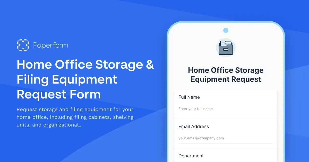 Home Office Storage & Filing Equipment Request Form