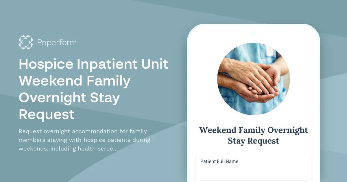 Hospice Inpatient Unit Weekend Family Overnight Stay Request