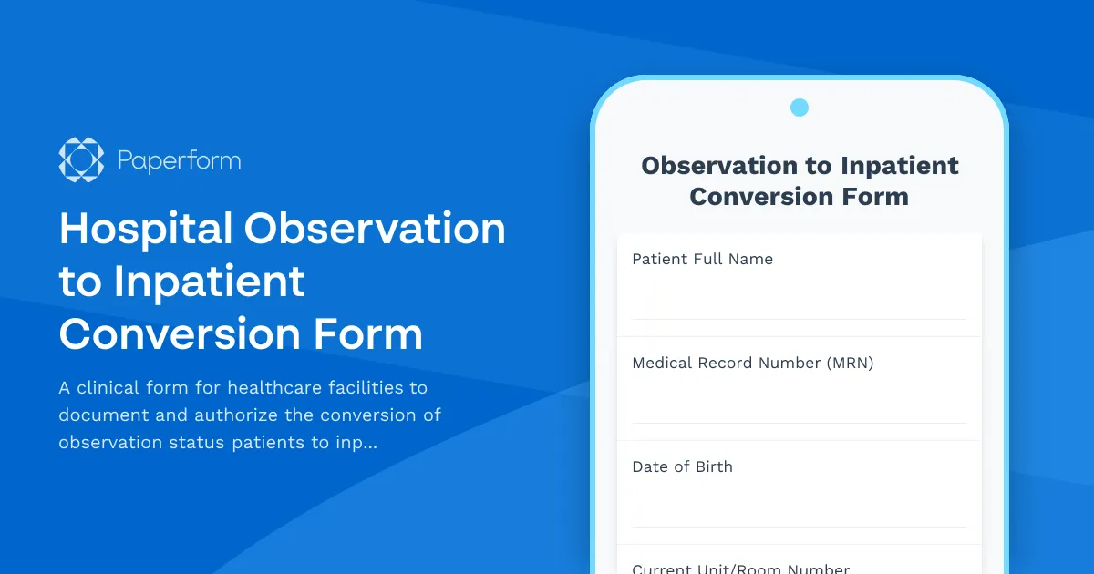 Hospital Observation to Inpatient Conversion Form
