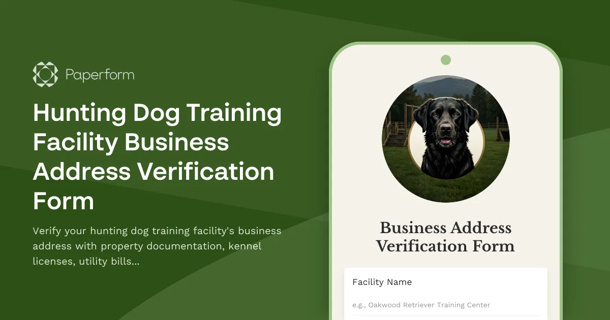 Hunting Dog Training Facility Business Address Verification Form