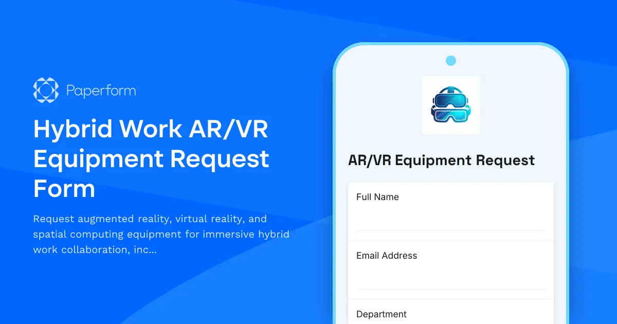 Hybrid Work AR/VR Equipment Request Form