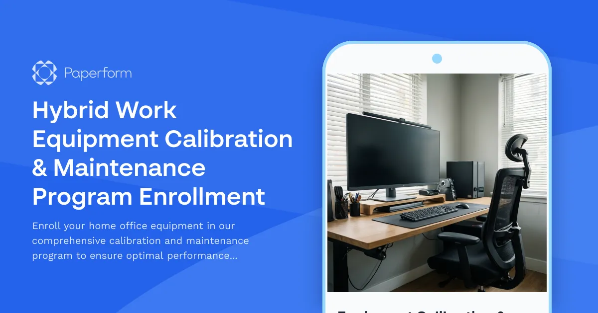 Hybrid Work Equipment Calibration & Maintenance Program Enrollment