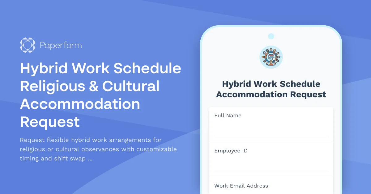 Hybrid Work Schedule Religious & Cultural Accommodation Request