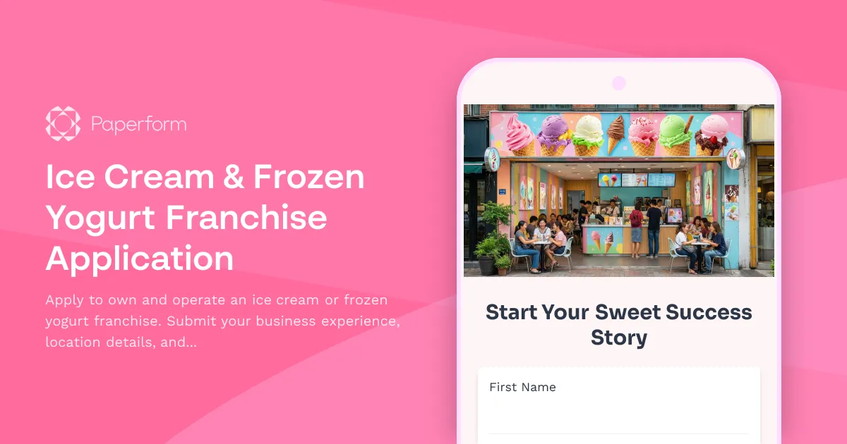 Ice Cream & Frozen Yogurt Franchise Application