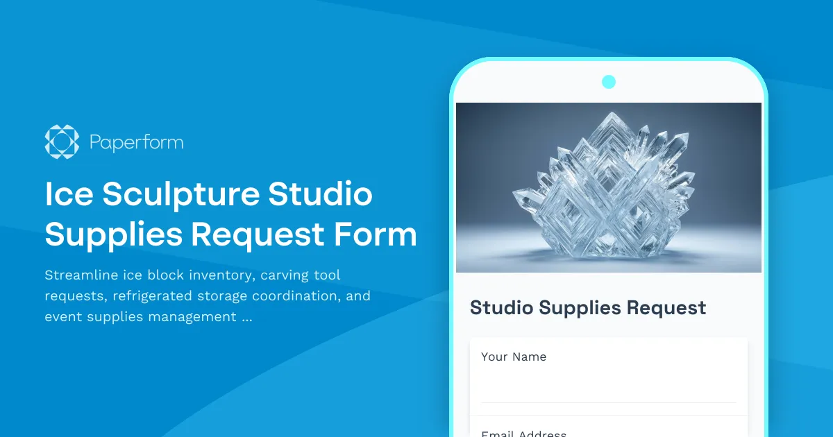 Ice Sculpture Studio Supplies Request Form