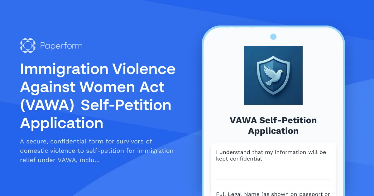 Immigration Violence Against Women Act (VAWA) Self-Petition Application