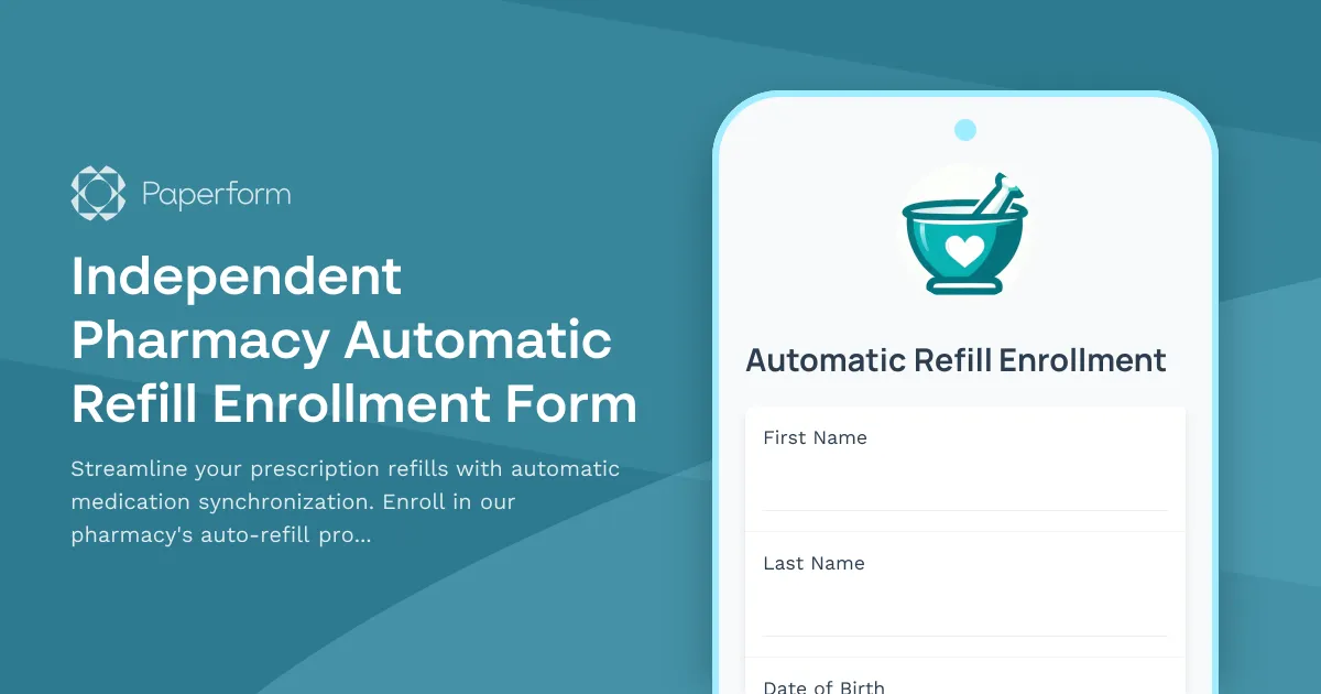 Independent Pharmacy Automatic Refill Enrollment Form
