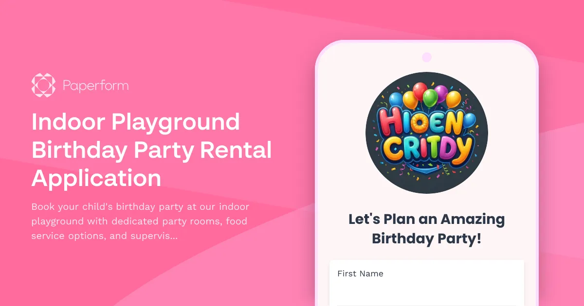 Indoor Playground Birthday Party Rental Application