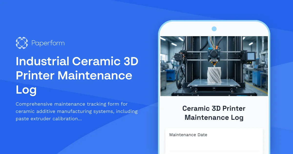 Industrial Ceramic 3D Printer Maintenance Log