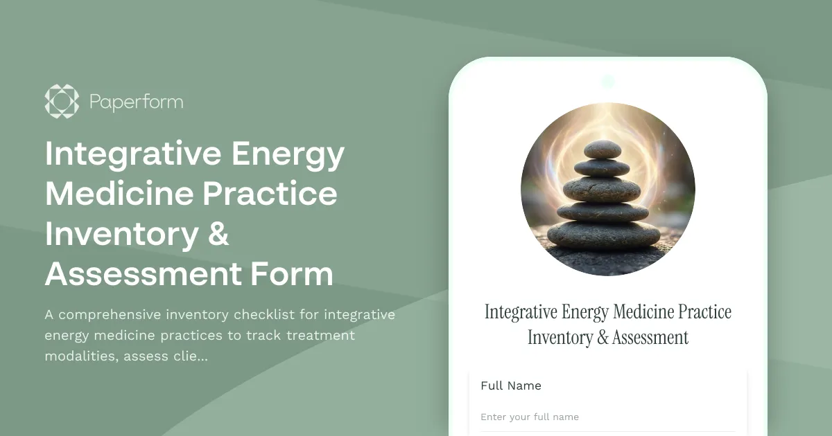 Integrative Energy Medicine Practice Inventory & Assessment Form