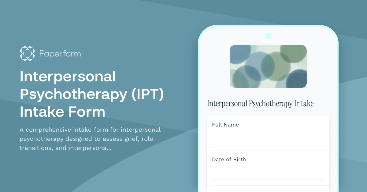 Interpersonal Psychotherapy (IPT) Intake Form