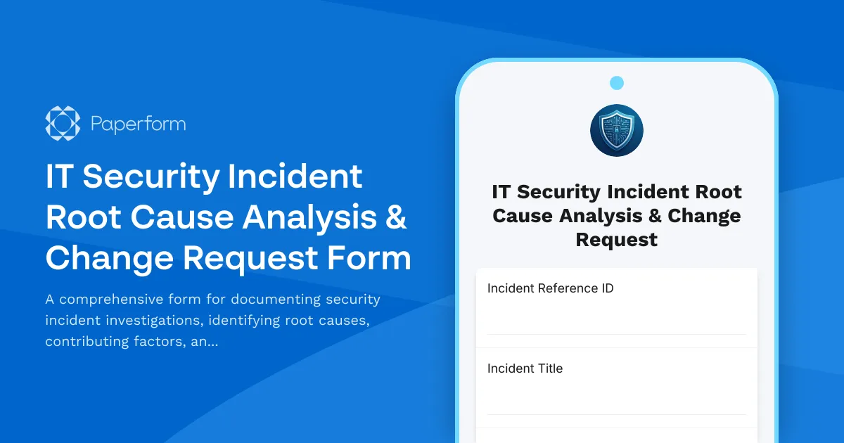 IT Security Incident Root Cause Analysis & Change Request Form