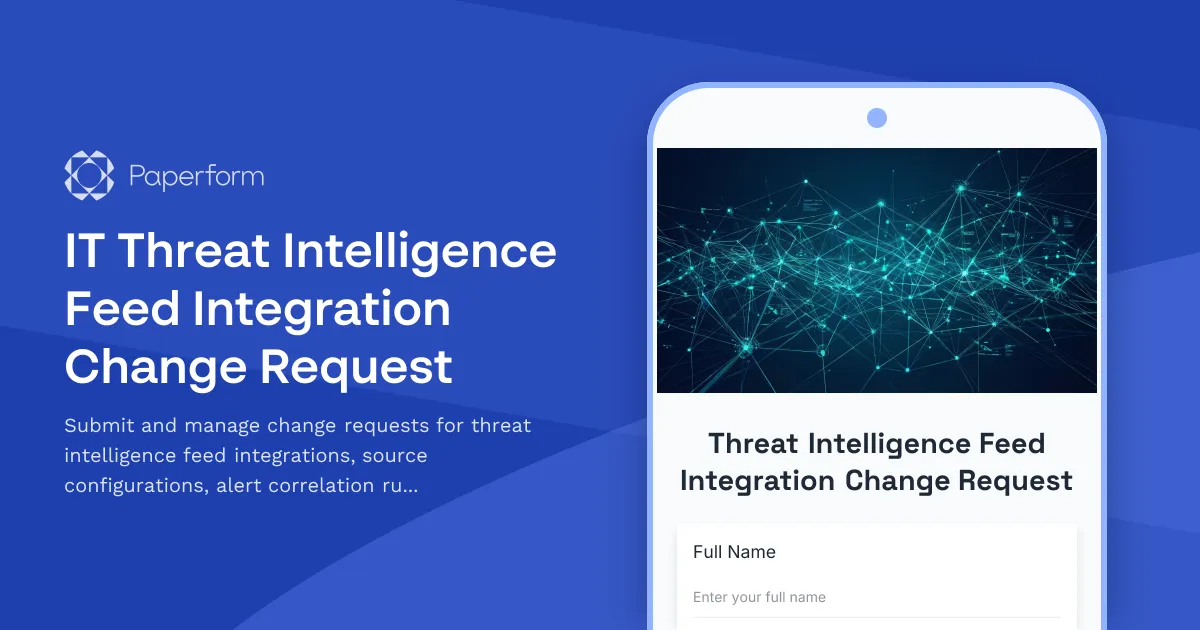 IT Threat Intelligence Feed Integration Change Request