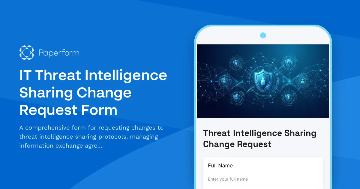 IT Threat Intelligence Sharing Change Request Form