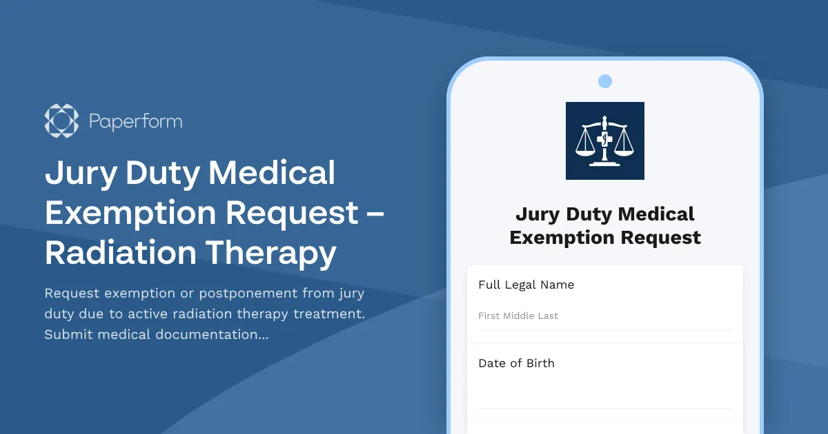Jury Duty Medical Exemption Request – Radiation Therapy