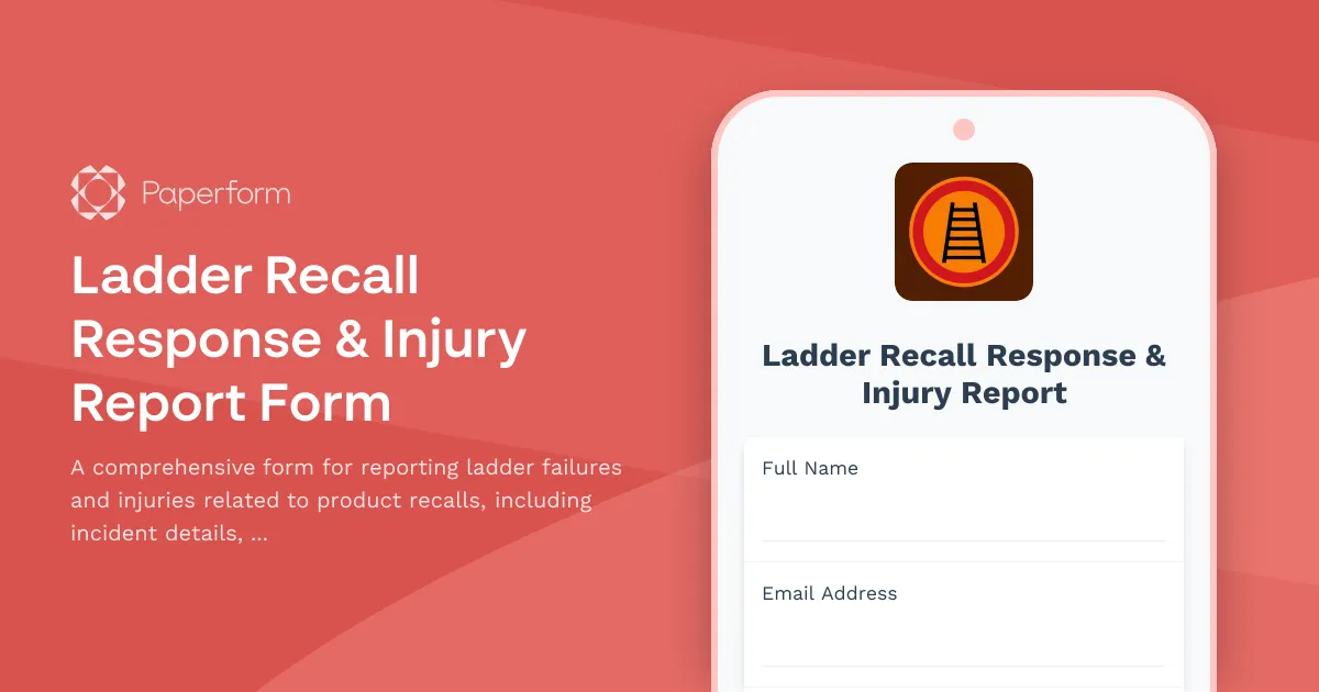Ladder Recall Response & Injury Report Form