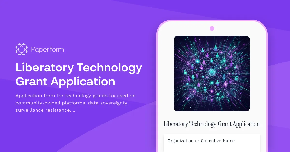 Liberatory Technology Grant Application