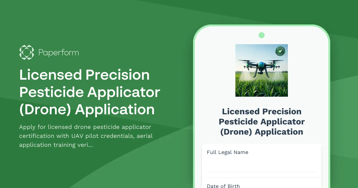 Licensed Precision Pesticide Applicator (Drone) Application