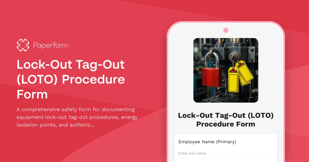 Lock-Out Tag-Out (LOTO) Procedure Form