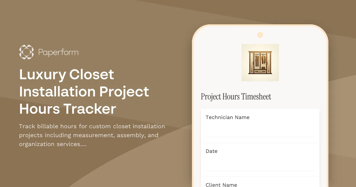 Luxury Closet Installation Project Hours Tracker