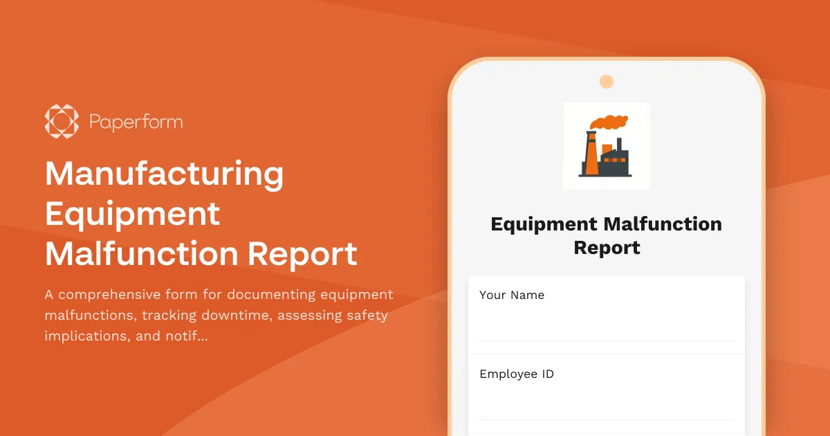 Manufacturing Equipment Malfunction Report