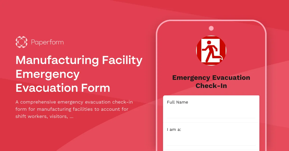 Manufacturing Facility Emergency Evacuation Form