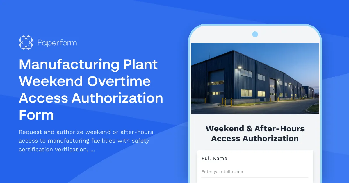 Manufacturing Plant Weekend Overtime Access Authorization Form