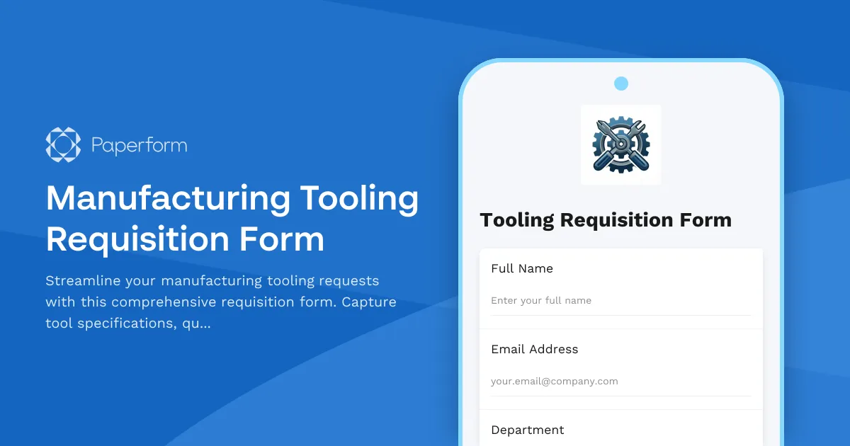 Manufacturing Tooling Requisition Form