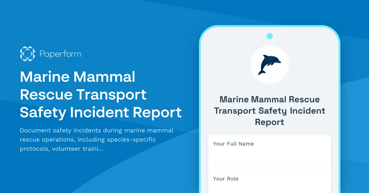 Marine Mammal Rescue Transport Safety Incident Report