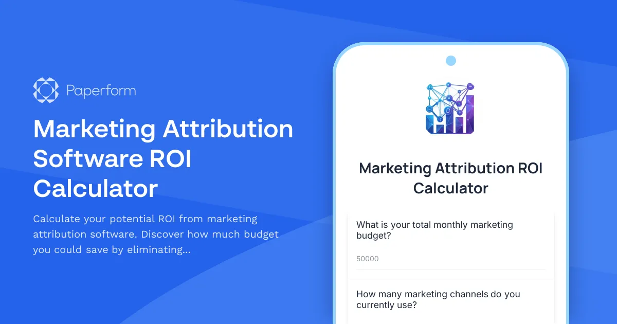 Marketing Attribution Software ROI Calculator