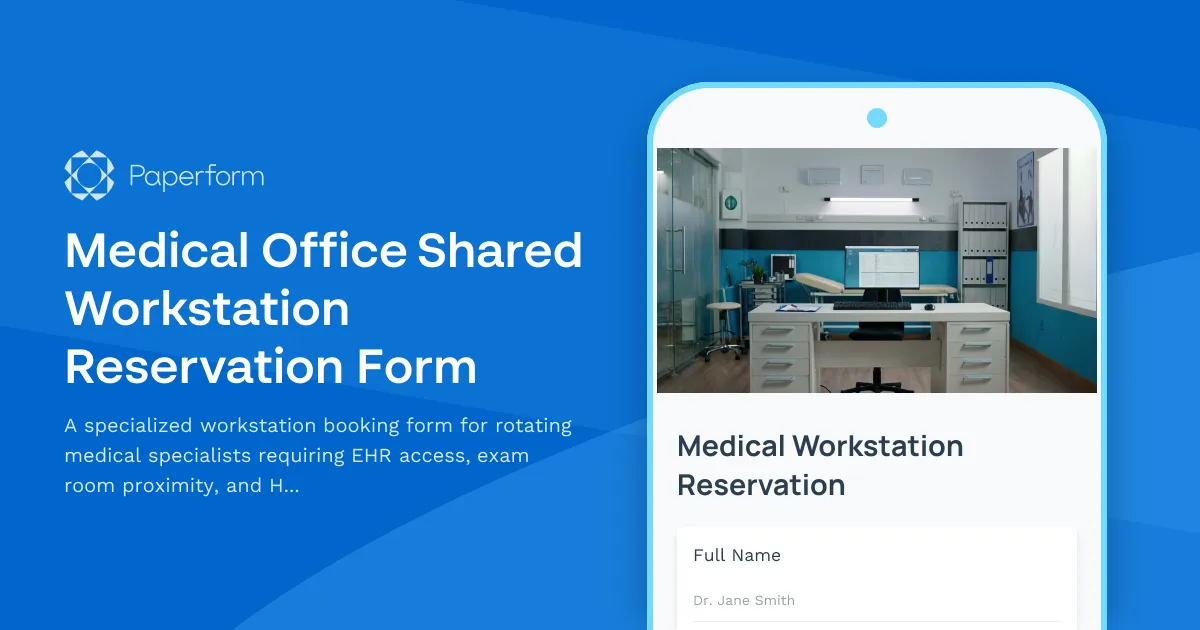 Medical Office Shared Workstation Reservation Form