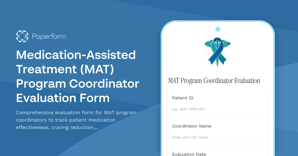 Medication-Assisted Treatment (MAT) Program Coordinator Evaluation Form