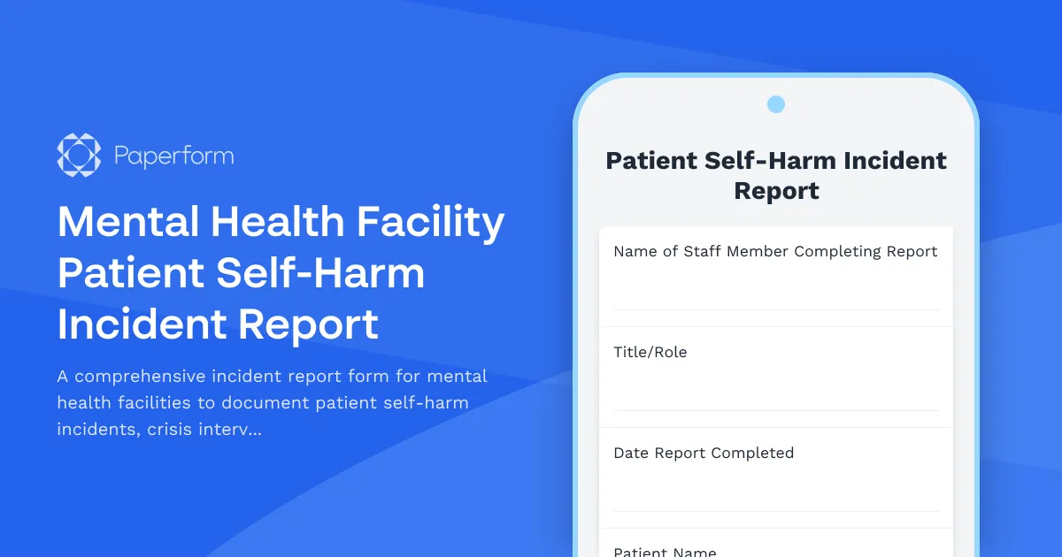 Mental Health Facility Patient Self-Harm Incident Report