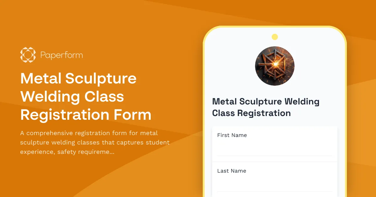 Metal Sculpture Welding Class Registration Form