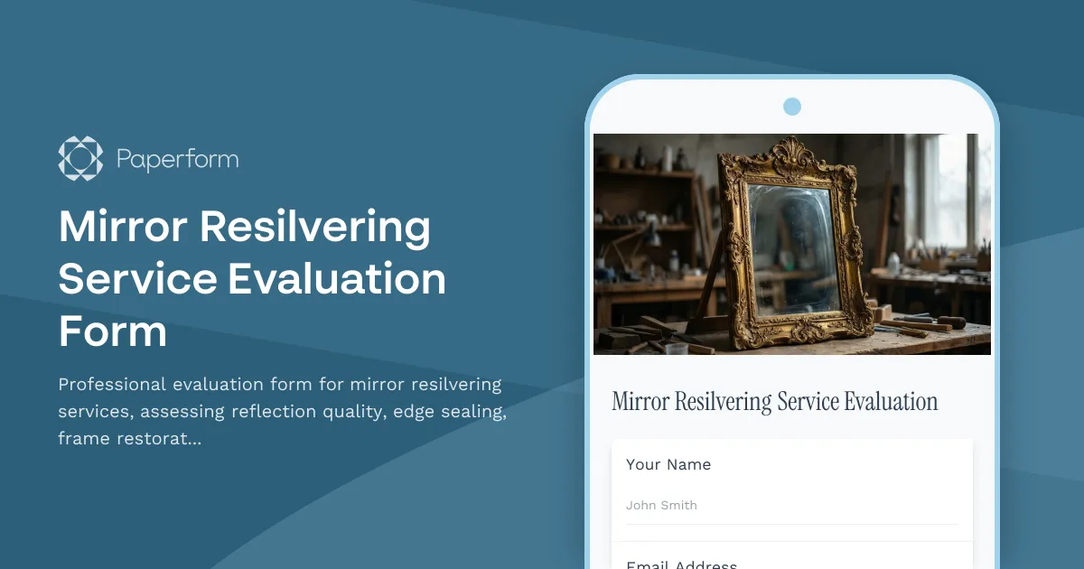 Mirror Resilvering Service Evaluation Form