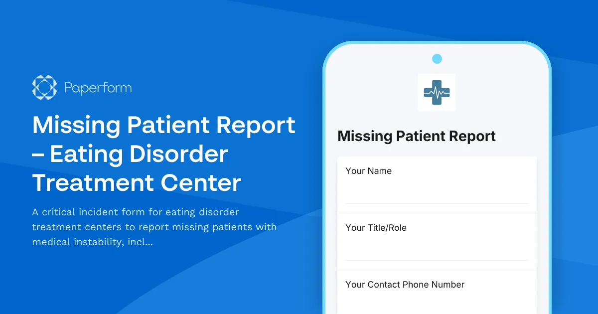 Missing Patient Report – Eating Disorder Treatment Center