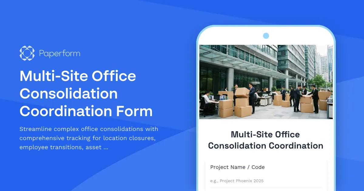 Multi-Site Office Consolidation Coordination Form