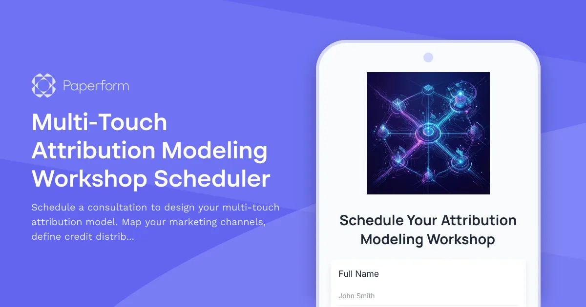 Multi-Touch Attribution Modeling Workshop Scheduler