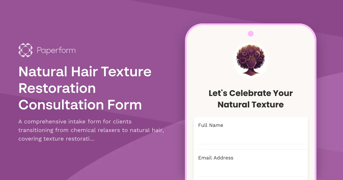 Natural Hair Texture Restoration Consultation Form