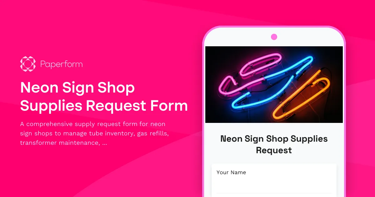 Neon Sign Shop Supplies Request Form