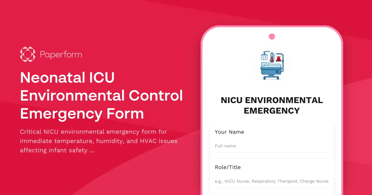 Neonatal ICU Environmental Control Emergency Form