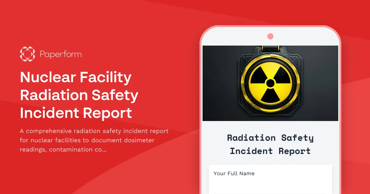Nuclear Facility Radiation Safety Incident Report