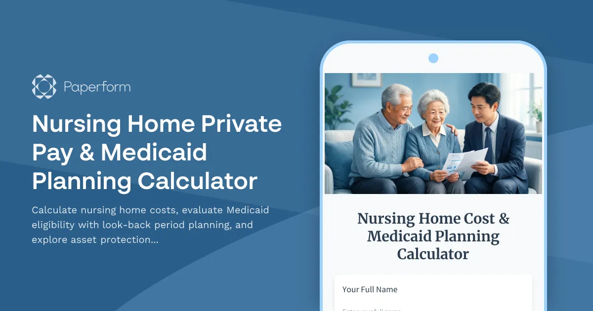 Nursing Home Private Pay & Medicaid Planning Calculator