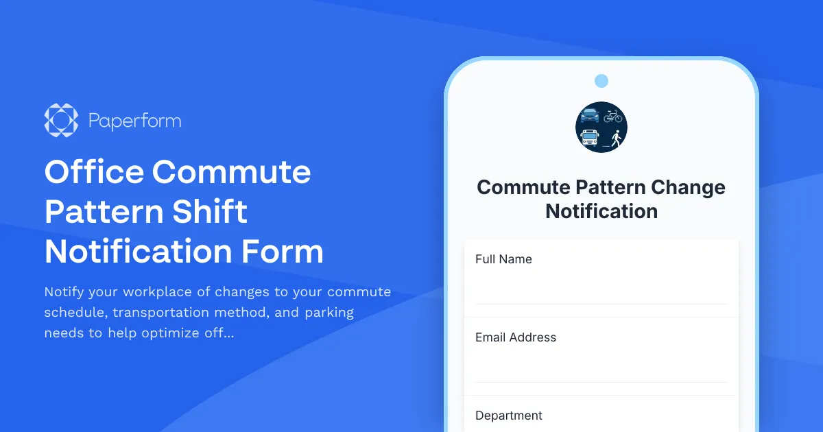 Office Commute Pattern Shift Notification Form